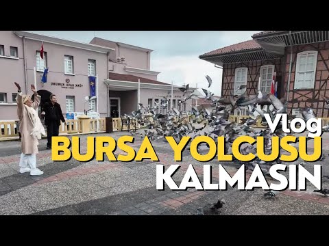 Vlog❗️BURSA YOLCUSU KALMASIN - Semiramis Pekkan