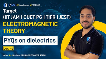 PYQs on dielectrics | Electromagnetic Theory |L-6| Target (IIT JAM, CUET PG, TIFR, JEST)