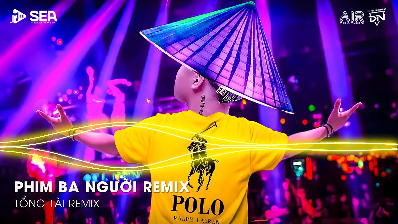 Phim Ba Người Remix TikTok - Yêu Thương Trao Người Ta Mình Chưa Một Lần Mặc Cả Remix | Nhạc Remix