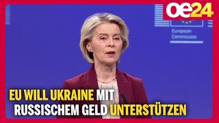 EU will Ukraine mit russischem Geld unterstützen