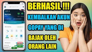Cara mengembalikan akun gopay yang dibajak oleh orang lain kembalikan akun gopay yang dibajak oleh 