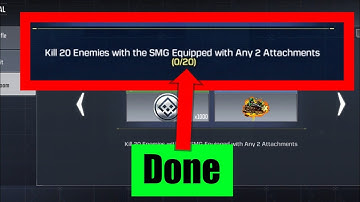 Kill 20 enemies with the smg equipped with any 2 attachments