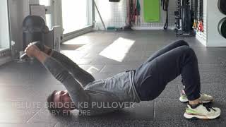 Glute Bridge KB Pullover