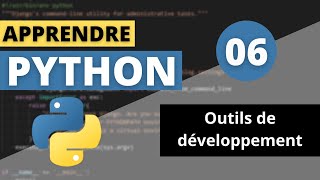 APPRENDRE PYTHON | #06 - Outils de développement