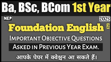 Ba BSc BCom 1st Year Foundation English Important Objective Questions ! 1st Year Foundation English