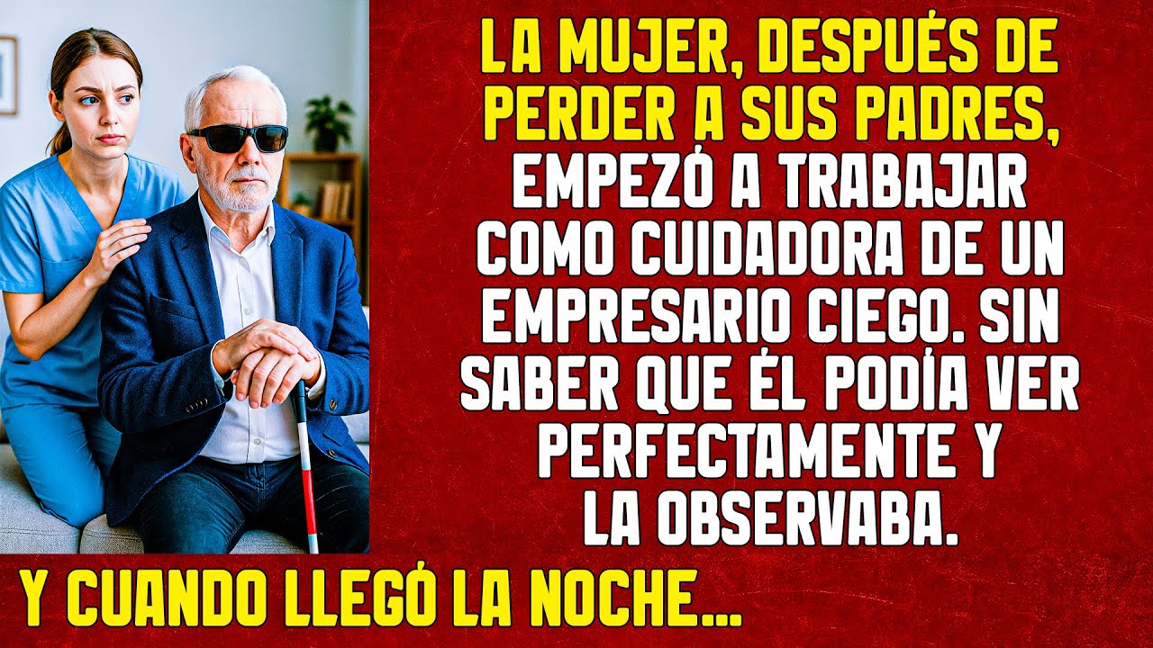 La mujer fue a trabajar como cuidadora de un empresario ciego, sin saber que él veía perfectamente
