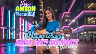 MAMA TANYA KAPAN GANTI ANA MANTU 