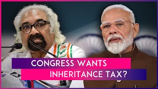 Sam Pitroda Inheritance Tax Remarks: PM Narendra Modi Leads BJP's Attack On Congress