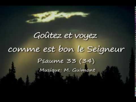 psaume-33(34)-goûtez-et-voyez-comme-est-bon-le-seigneur-(guimont)