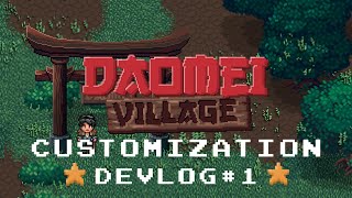 Daomei Village - Customization DEVLOG #1
