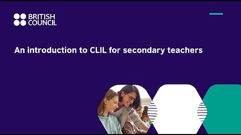 An introduction to CLIL for secondary teachers
