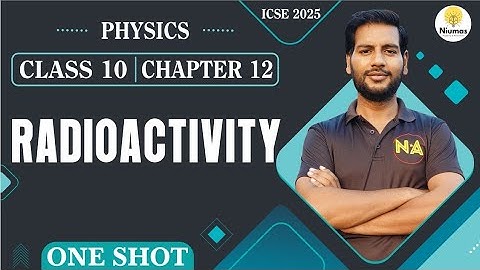 RADIOACTIVITY CLASS 10 ICSE | ONE SHOT | #class10icse