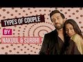 5 types of couples featuring nakuul mehta and surbhi chandna  vday special