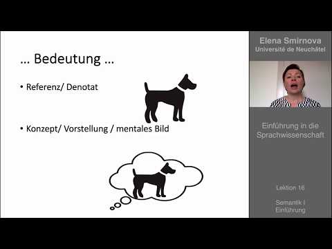 Einführung in die Sprachwissenschaft: Thema 16 - Semantik: Grundlagen