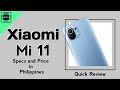 Xiaomi MI 11  - Review Specs and Price in Philippines TEDTECH REVIEWS 2.0