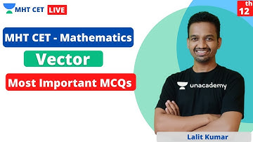MHT CET - Mathematics | Important MCQs on Vectors | Crack MHT CET Mathematics 2020 & 2021