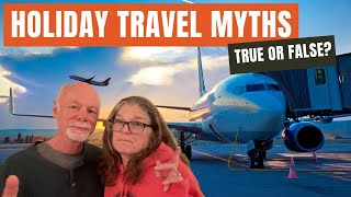 Holiday Travel Myths and Flight Delays - True or False