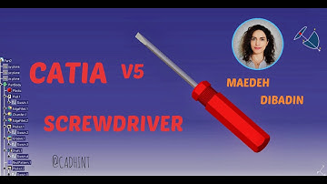 CATIA V5 SCREWDRIVER - 3D Design