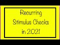 Recurring Stimulus Checks Coming in 2021 - Including Social Security, SSDI, SSI, Low Income