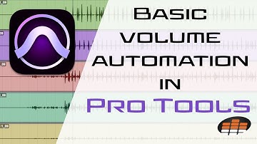 Basic Volume Automation in Pro Tools - Pro Mix Academy