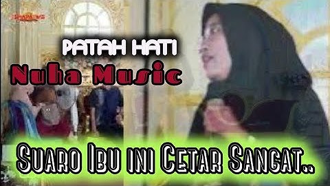 PATAH HATI | Nuha Music | Saranglang | Wd