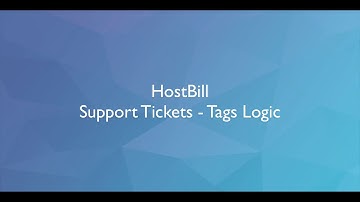 HostBill Support Tickets - Tag Logic