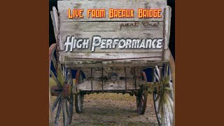 Video thumbnail of "High Performance - Evangeline Special (Live)"