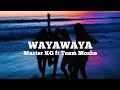 WAYAWAYA - Master KG ft Team Mosha (Lyrics & Africa)