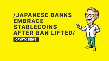 Japanese Banks Embrace Stablecoins: Transforming the Financial Landscape