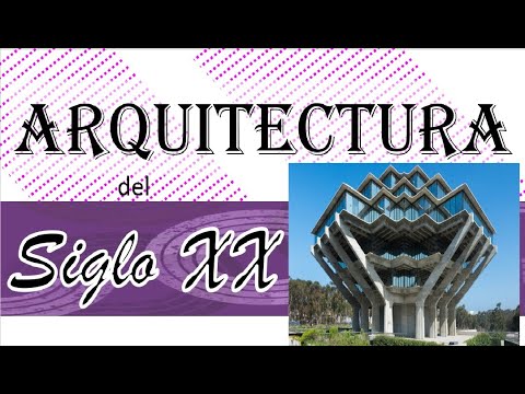 Arquitectura del siglo XX | Arte Universal-Unidad 6 (UAM,UNAM...)