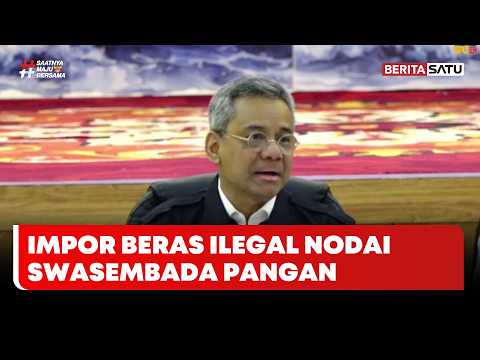 Impor Beras Ilegal Nodai Swasembada Pangan Nasional: Siapa Dalangnya? #Beritasatu