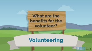 What are the benefits for the volunteer?