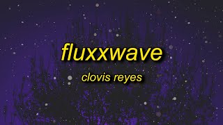 clovis reyes - fluxxwave (slowed + reverb) Resimi