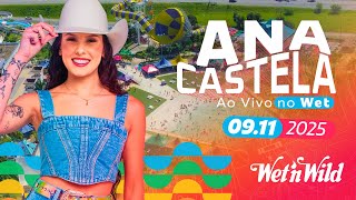 ANA CASTELA ao vivo no WET'N WILD | 09/11/2025