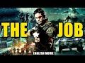 THE JOB - English Movie | Hollywood Superhit Action Movie In English HD | Heist Movies