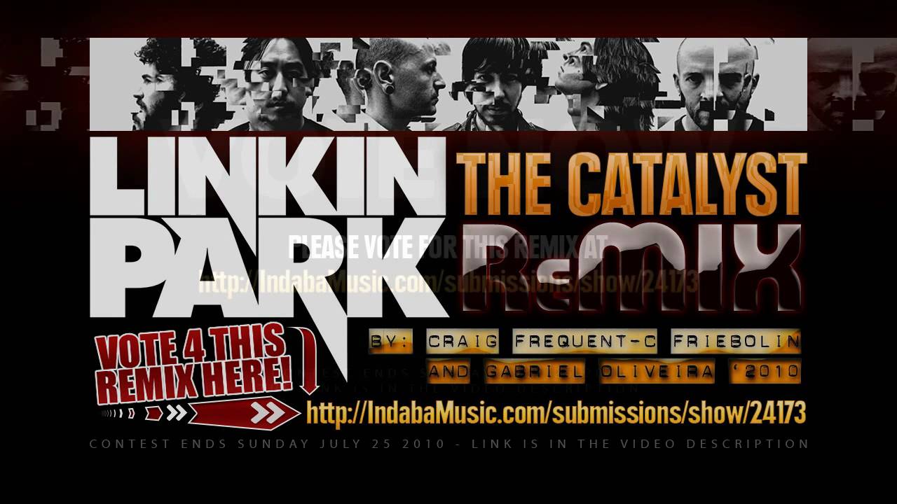 Linkin Park The Catalyst Remix YouTube Linkin park the catalyst remix youtube