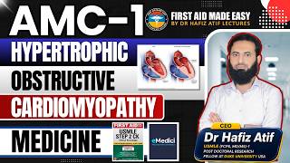 Hypertrophic Obstructive Cardiomyopathy |Dr. Hafiz Atif|Medicine|AMC, NRE,USMLE-2CK,CAT,FCPS,SLE,DHA