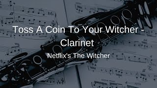 The Witcher - Toss A Coin To Your Witcher - Clarinet Sheet Music