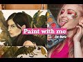 paint with me // oil painting