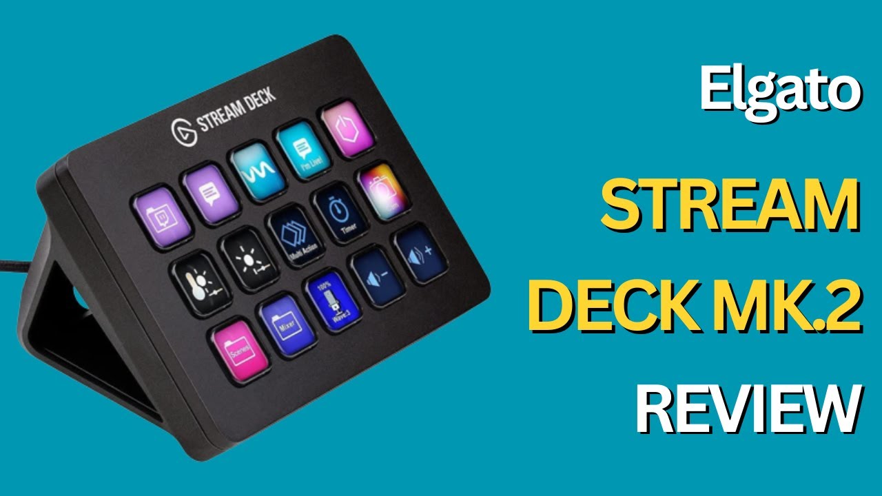 Elgato Stream Deck MK.2 review