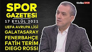 Galatasaray 1-0 Lazio Fatih Terim Frankfurt 1-1 Fenerbahçe Rossi Spor Gazetesi Altan Tanrıkulu