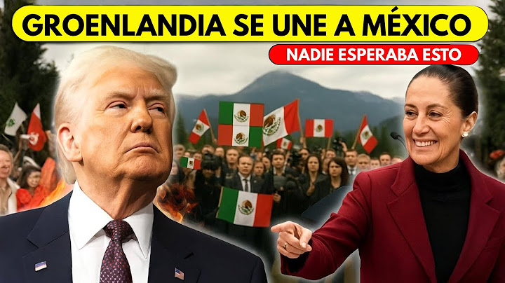 TRUMP EN SHOCK: GROENLANDIA ELIGE A MÉXICO EN VEZ DE EE. UU. – ¿QUÉ SIGUE?