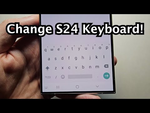How to Change Keyboard on Samsung Galaxy S24 / S24+ / S24 Ultra!