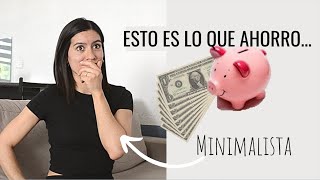 GASTOS y AHORRO de todo el mes. - Lo que ahorro al llevar un estilo de vida minimalista.