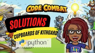 CodeCombat Solutions | Cupboards of Kithgard [Python]