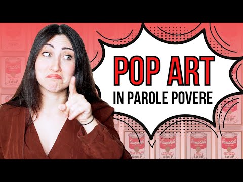 POP ART: contesto storico, artisti e opere più importanti | ARTE CONTEMPORANEA IN PAROLE POVERE