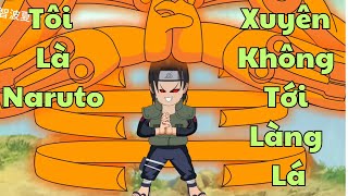 Tập 26 | Tôi Vô Tình Xuyên Không Tới Naruto Làng Lá | Duy Hà Tây