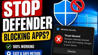 How to Stop Windows Defender Permanently From Blocking & Deleting Games and Apps on Windows 11