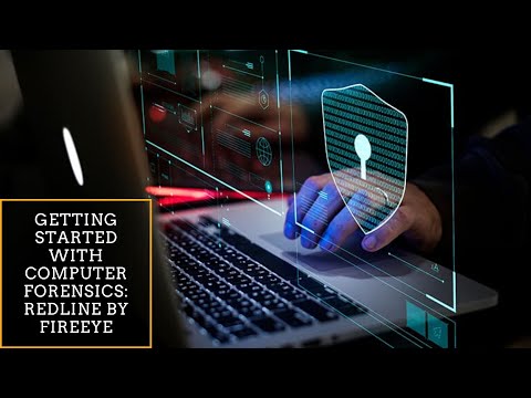 Getting Started With Computer Forensics: Redline by FireEye(Tutorial for beginners)