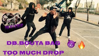 DB.Boutabag - Too Much Drop |DANCE VIDEO| @babyyames